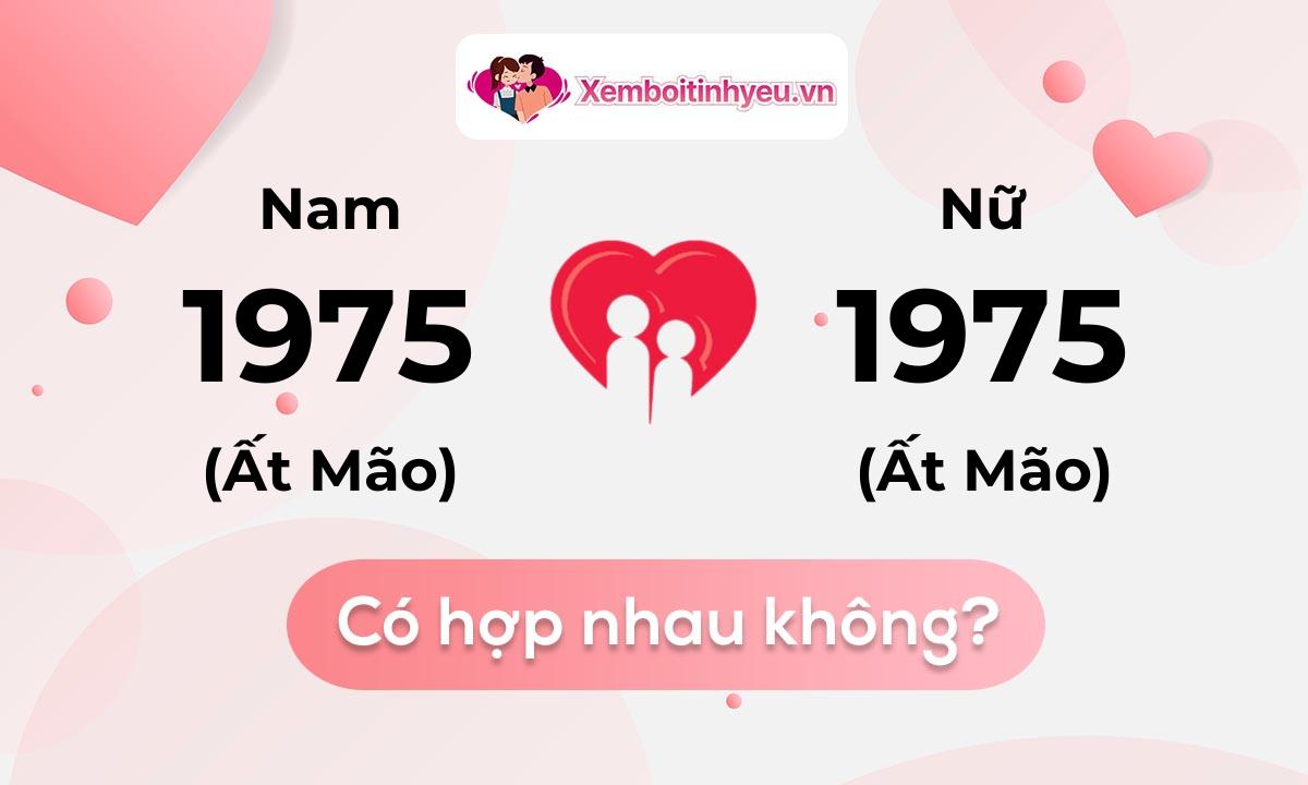 Chồng 1975 vợ 1975 có hợp nhau không và chọn cưới năm nào hợp nhất