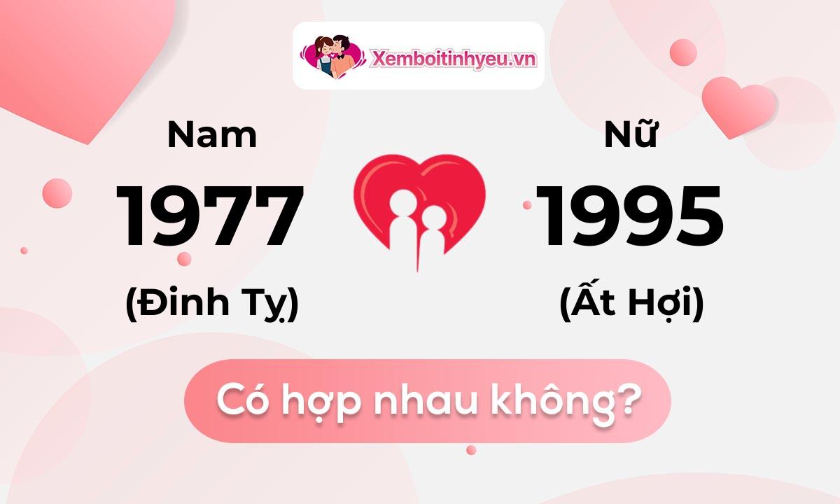 Chồng 1977 vợ 1995 có hợp nhau không và chọn cưới năm nào hợp nhất