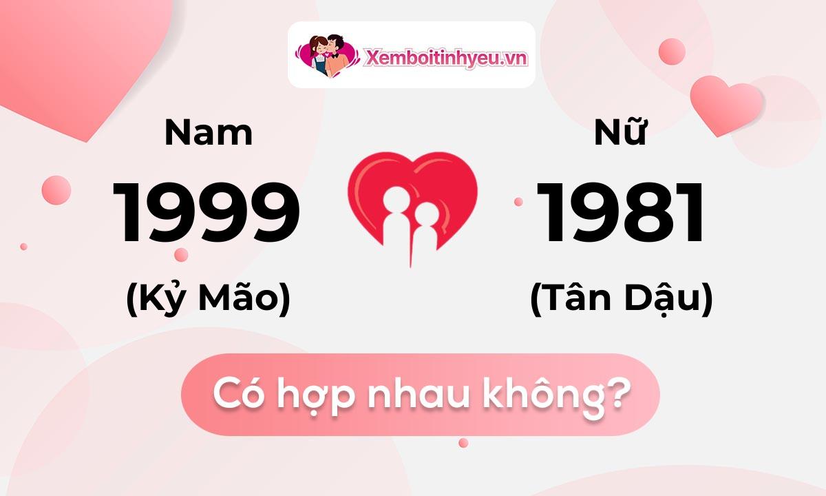 Chồng 1999 vợ 1981 có hợp nhau không và chọn cưới năm nào hợp nhất