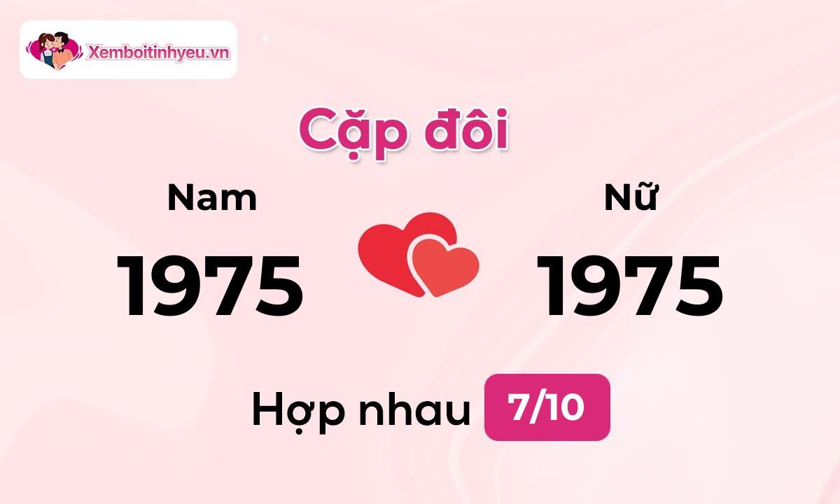 Độ hòa hợp giữa nam sinh năm 1975 và nữ sinh năm 1975