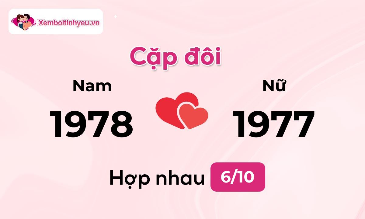 Độ hòa hợp giữa nam sinh năm 1978  và nữ sinh năm 1977