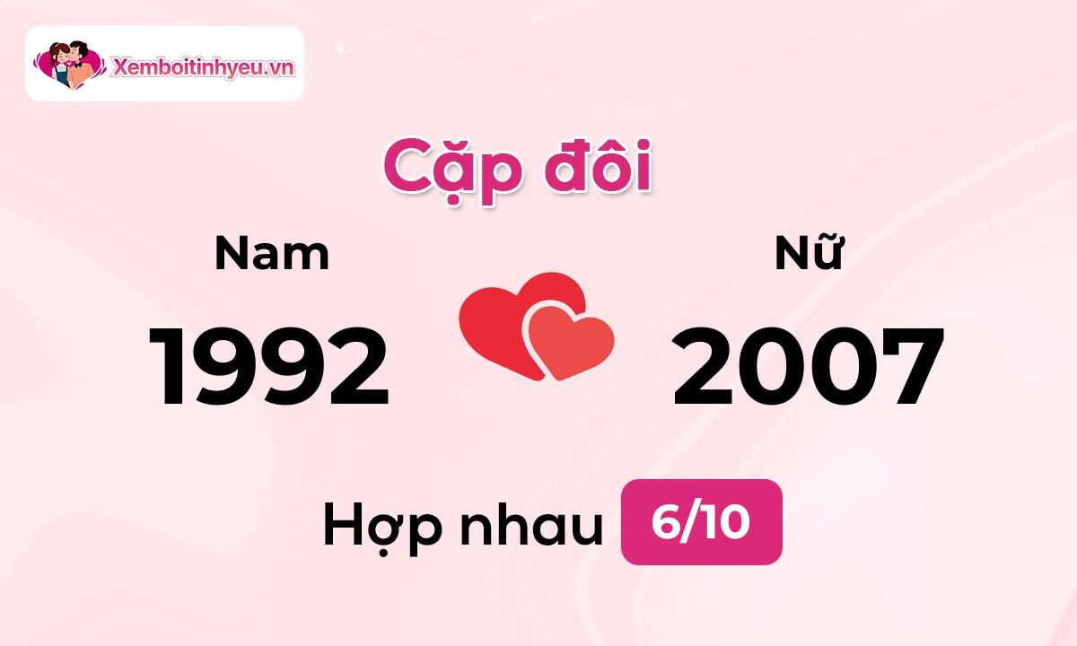 Độ hòa hợp giữa nam sinh năm 1992  và nữ sinh năm 2007