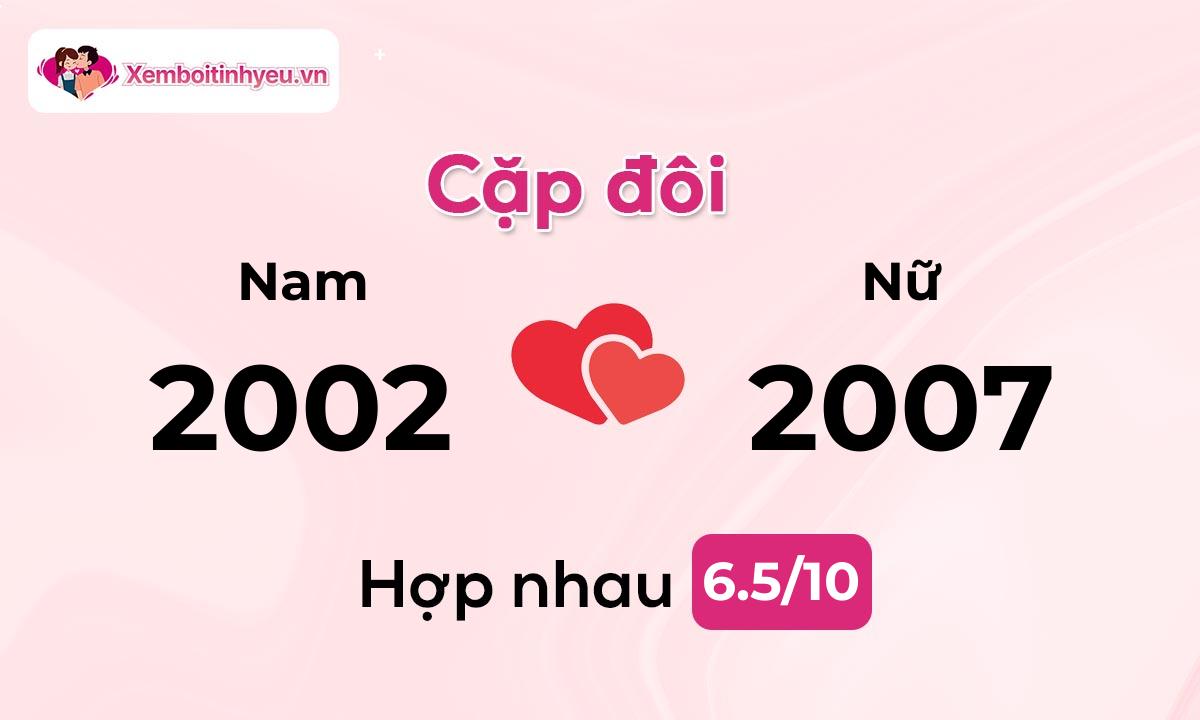 Độ hòa hợp giữa nam sinh năm 2002 và nữ sinh năm 2007