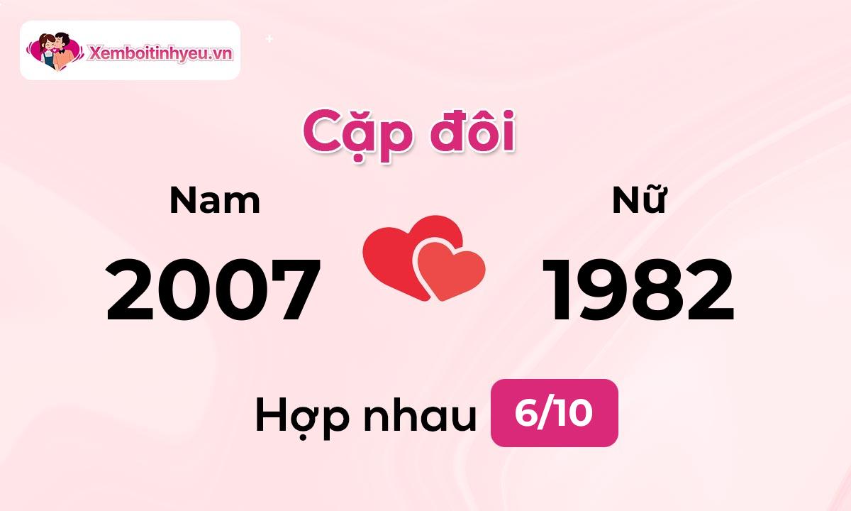 Độ hòa hợp giữa nam sinh năm 2007  và nữ sinh năm 1982